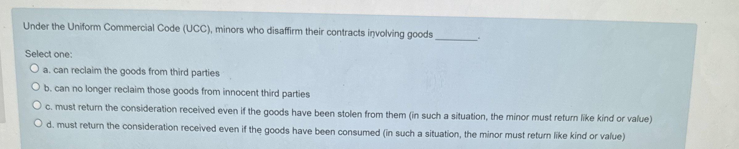  Under the Uniform Commercial Code (UCC), minors who disaffirm their contracts
