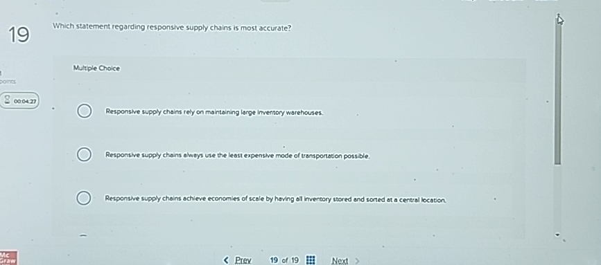  19 Which statement regarding responsive supply chains is most accurate? Muttiple