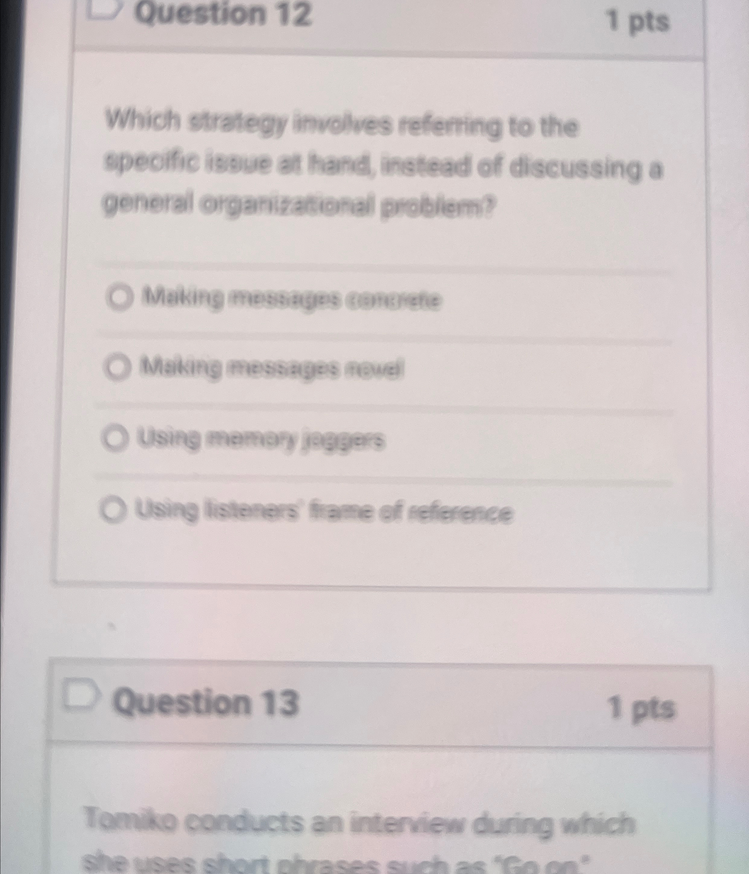  Question 12 1 pts Which strategy involves referring to the specific