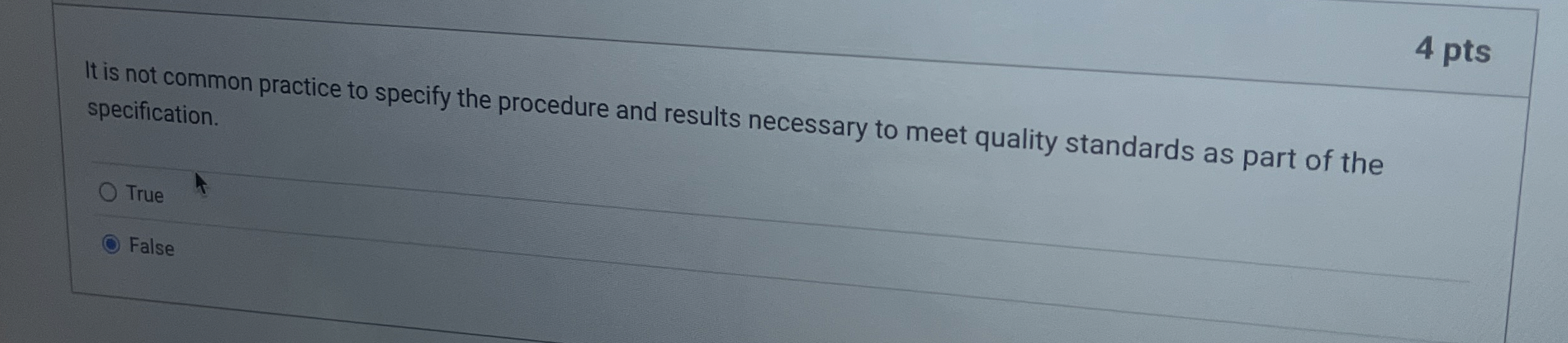  It is not common practice to specify the procedure and results