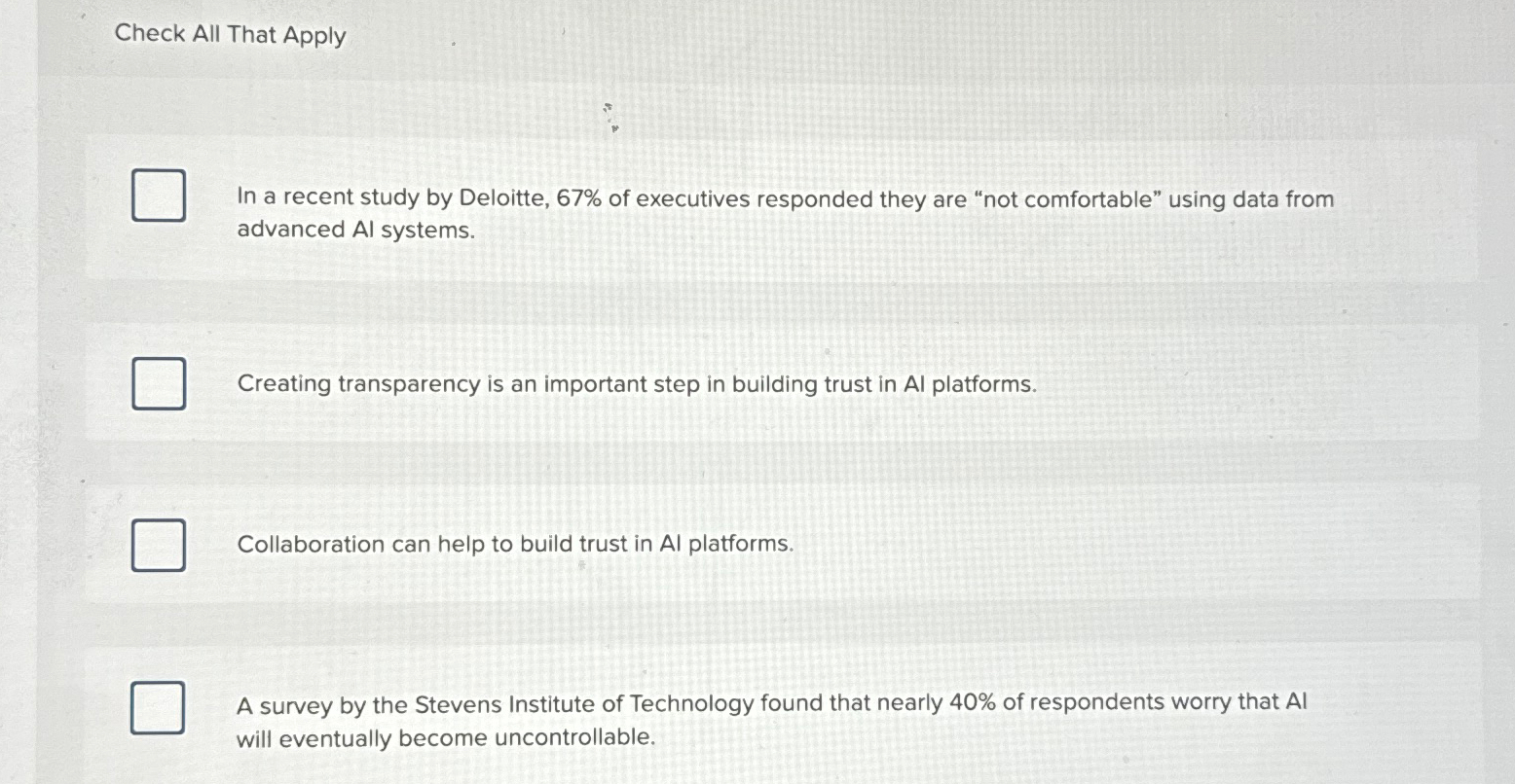  Check All That Apply In a recent study by Deloitte, 67%