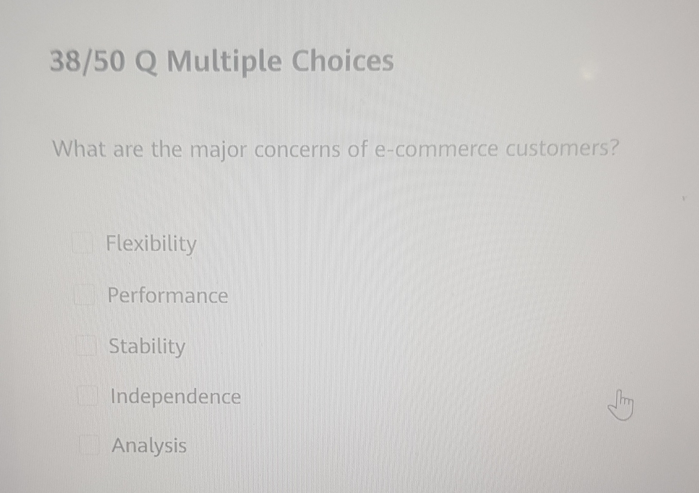  38/50 Q Multiple Choices What are the major concerns of e-commerce