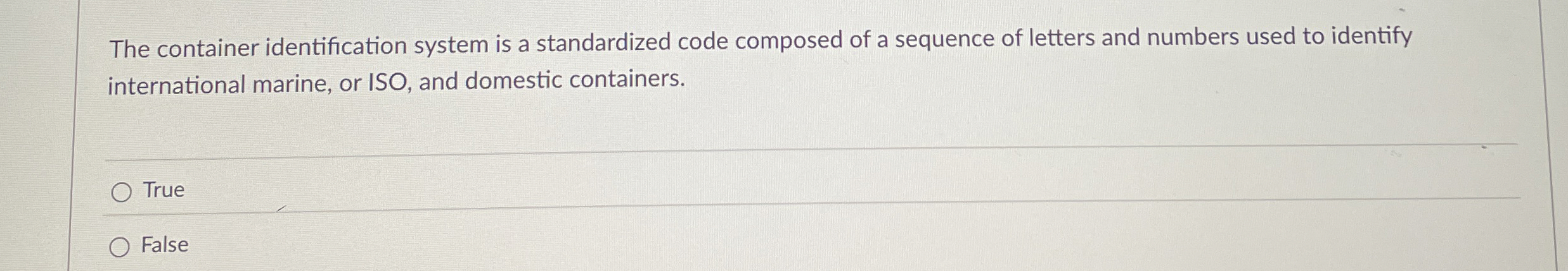  The container identification system is a standardized code composed of a