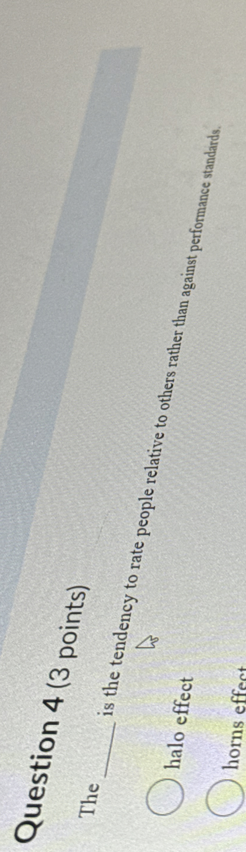  Question 4(3 points) The q, is the tendency to rate people