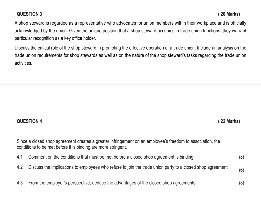  QUESTION 3 (20 Marks) A shop steward is regarded as a