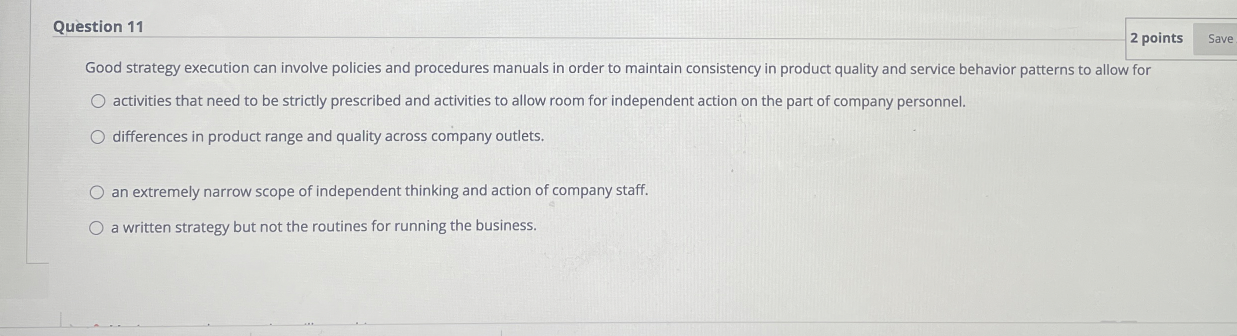  Question 11 2 points Good strategy execution can involve policies and