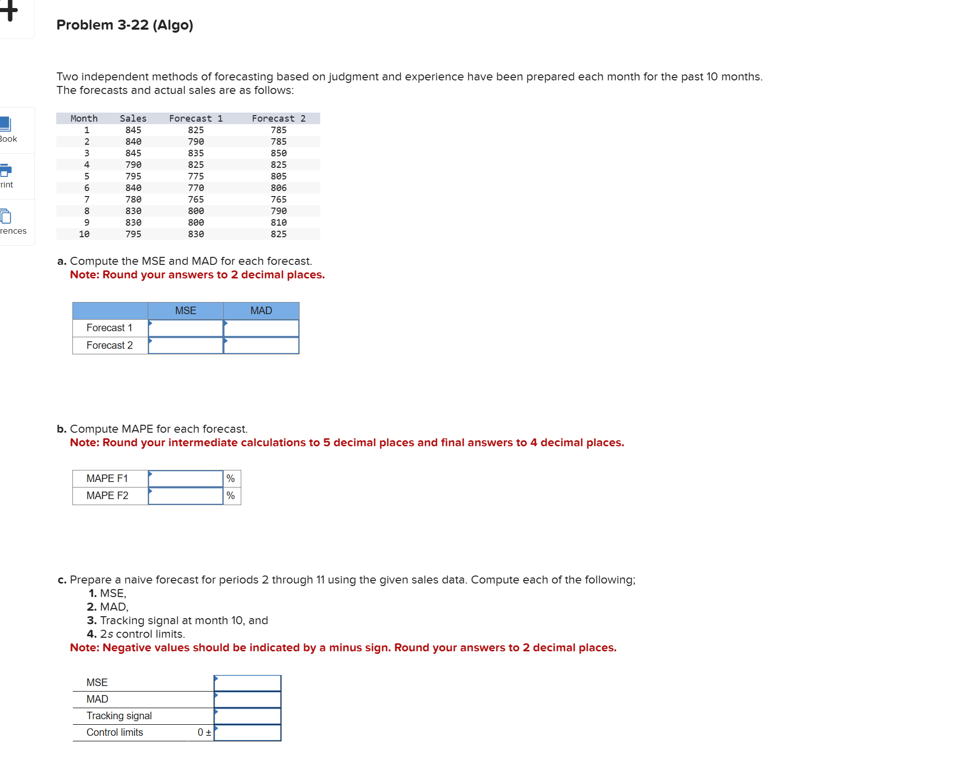  Problem 3-22(Algo) Two independent methods of forecasting based on judgment and