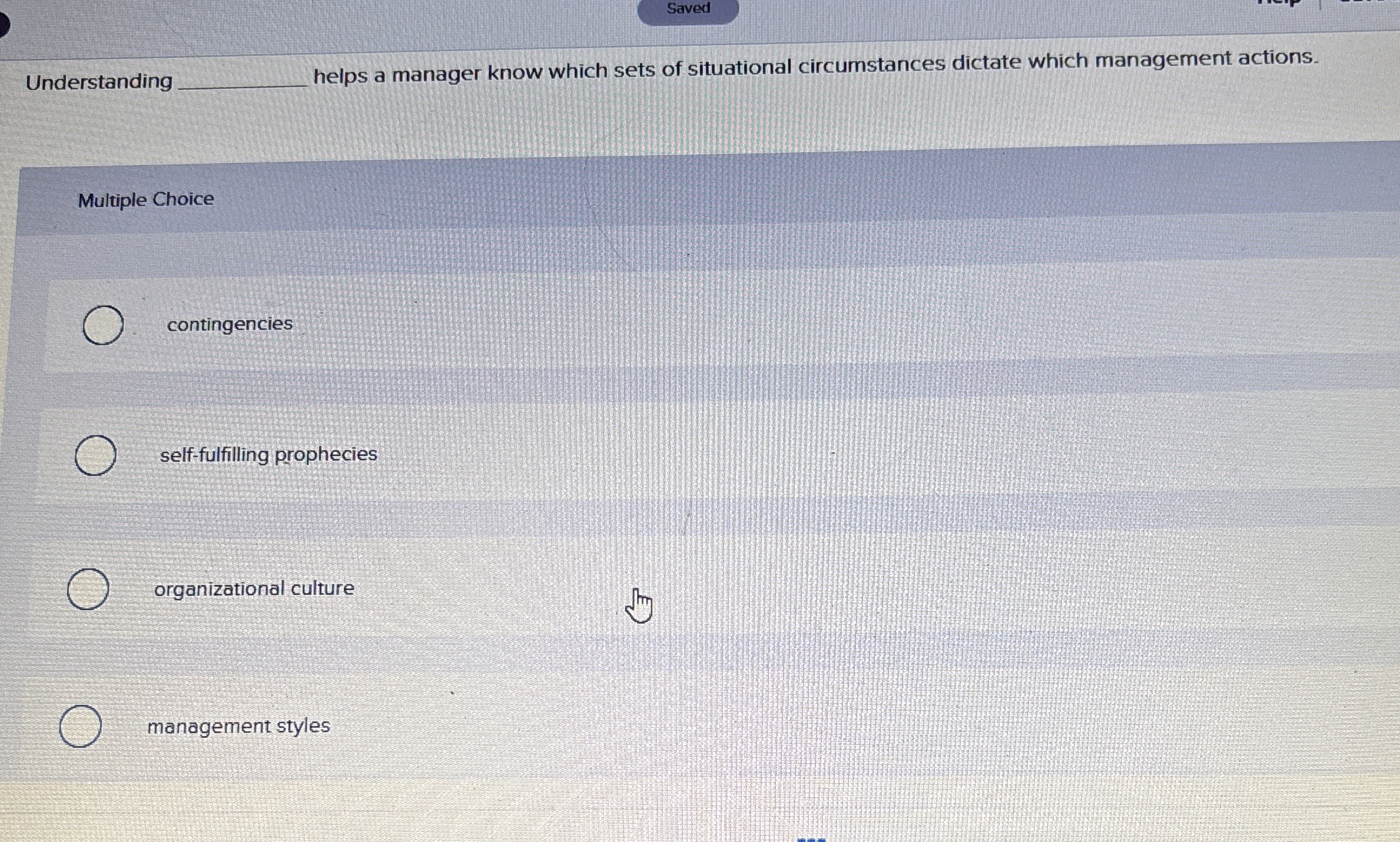  Saved Understanding q, helps a manager know which sets of situational
