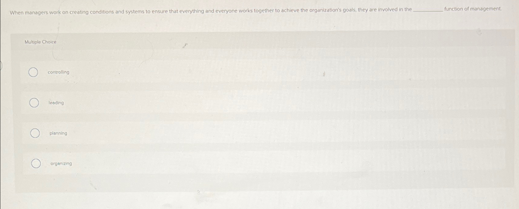  When managers work on creating conditions and systems to ensure that