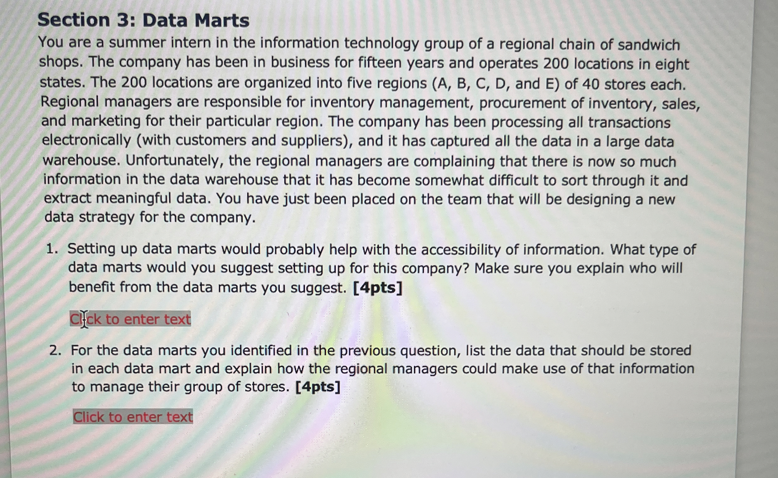  Section 3: Data Marts You are a summer intern in the