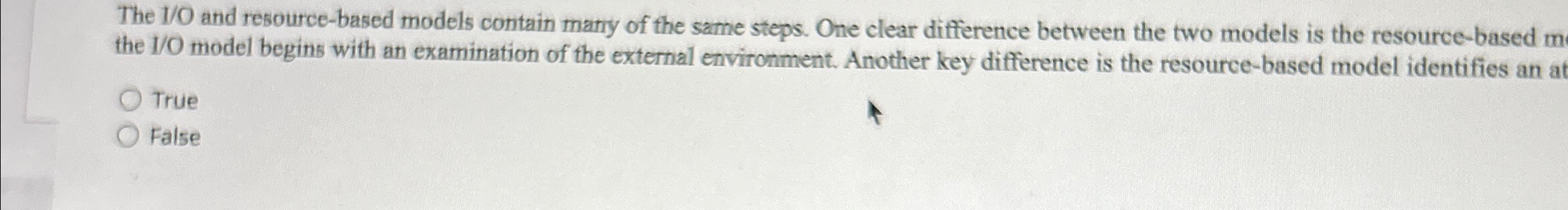  The 1O and resource-based models contain many of the same steps.