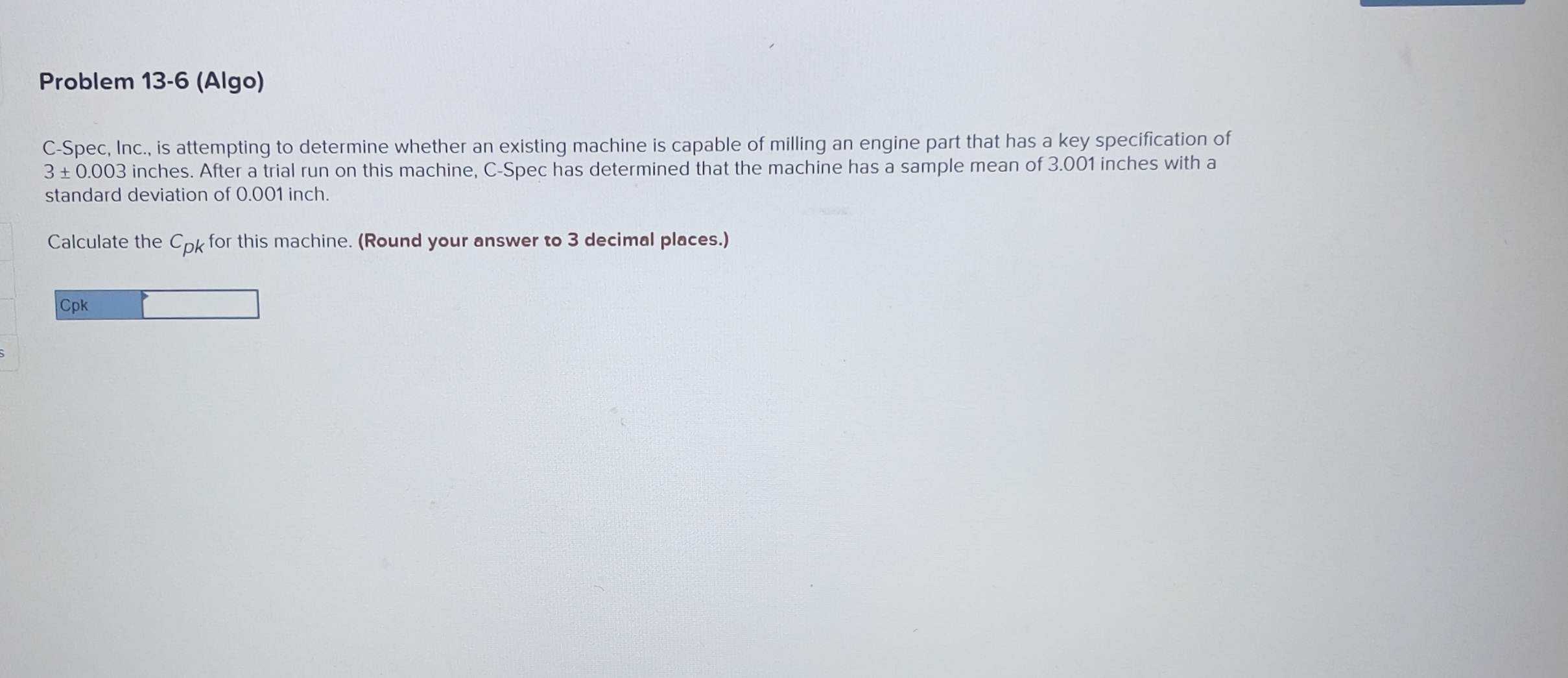  Problem 13-6(Algo) C-Spec, Inc., is attempting to determine whether an existing