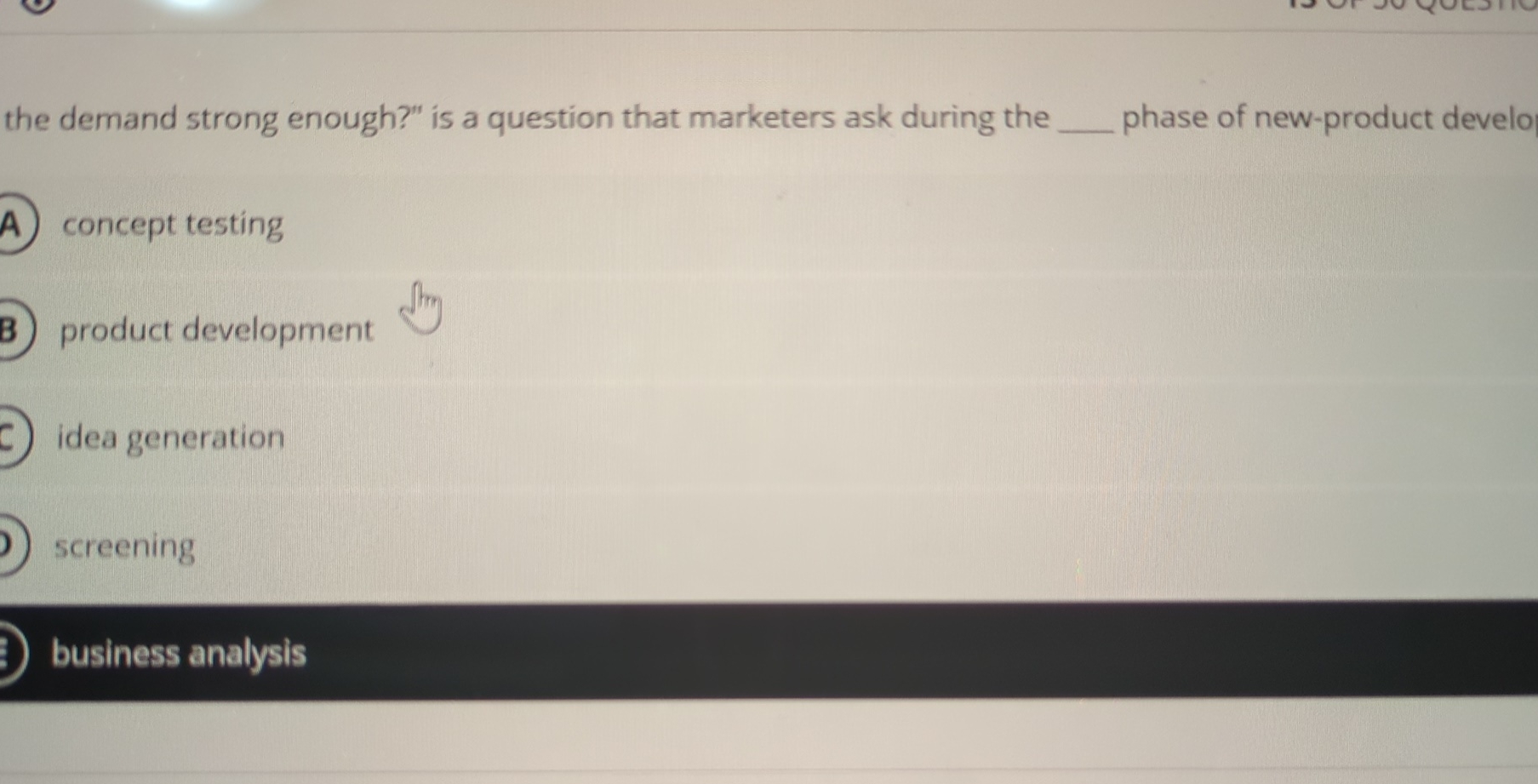  the demand strong enough?" is a question that marketers ask during