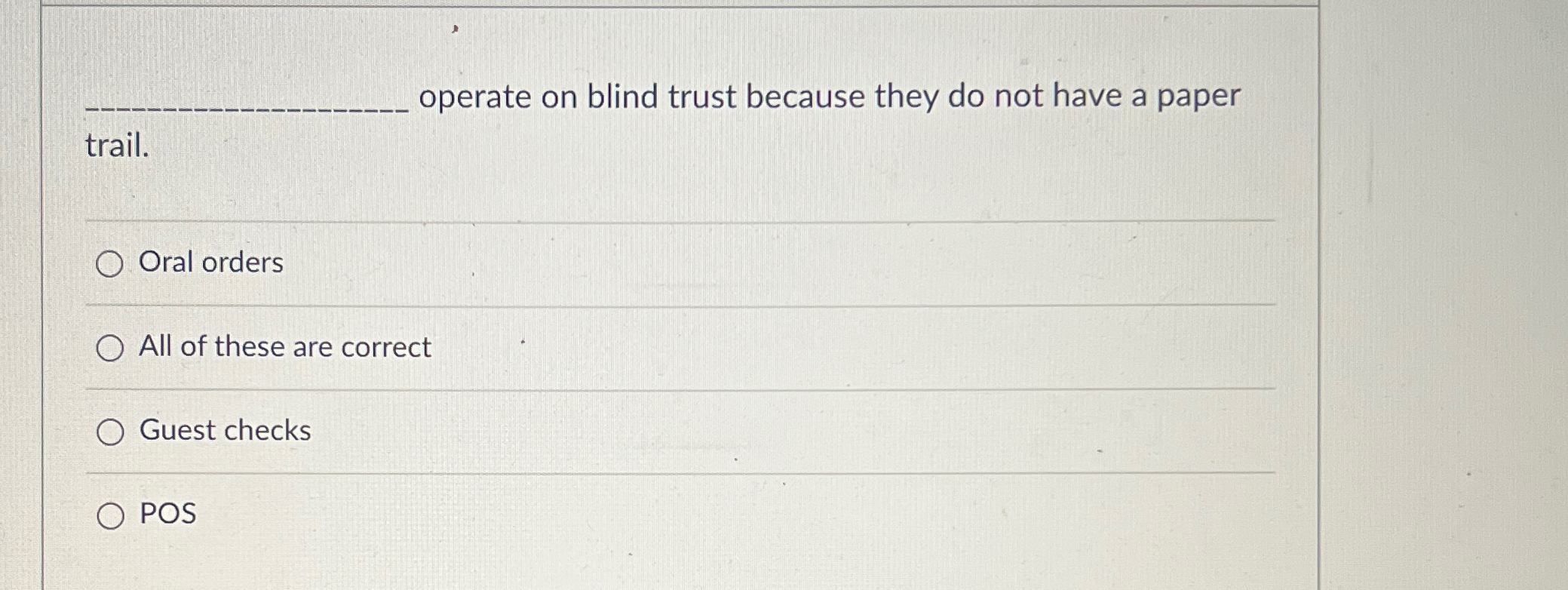  operate on blind trust because they do not have a paper