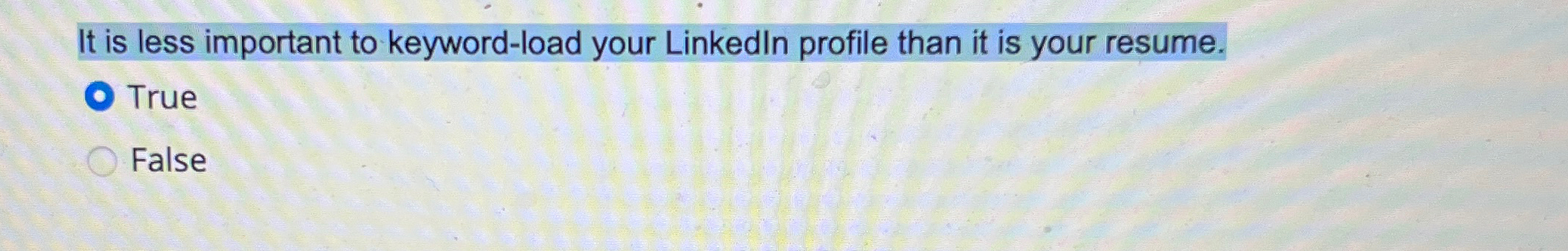  It is less important to keyword-load your Linkedln profile than it