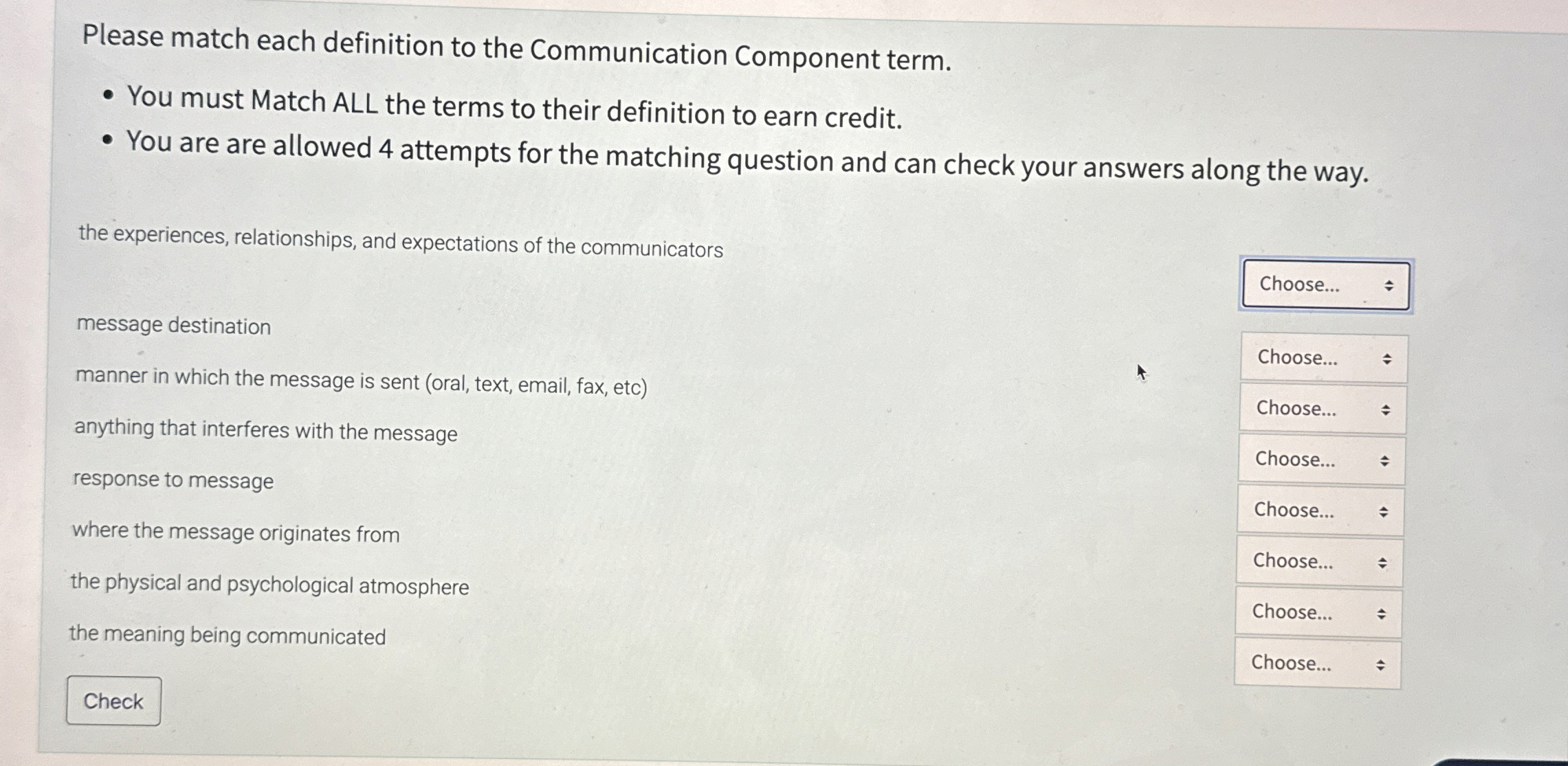  Please match each definition to the Communication Component term. You must