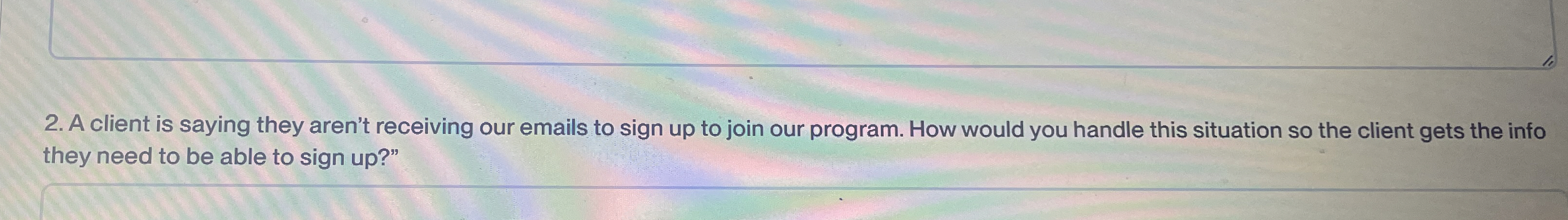  A client is saying they aren't receiving our emails to sign