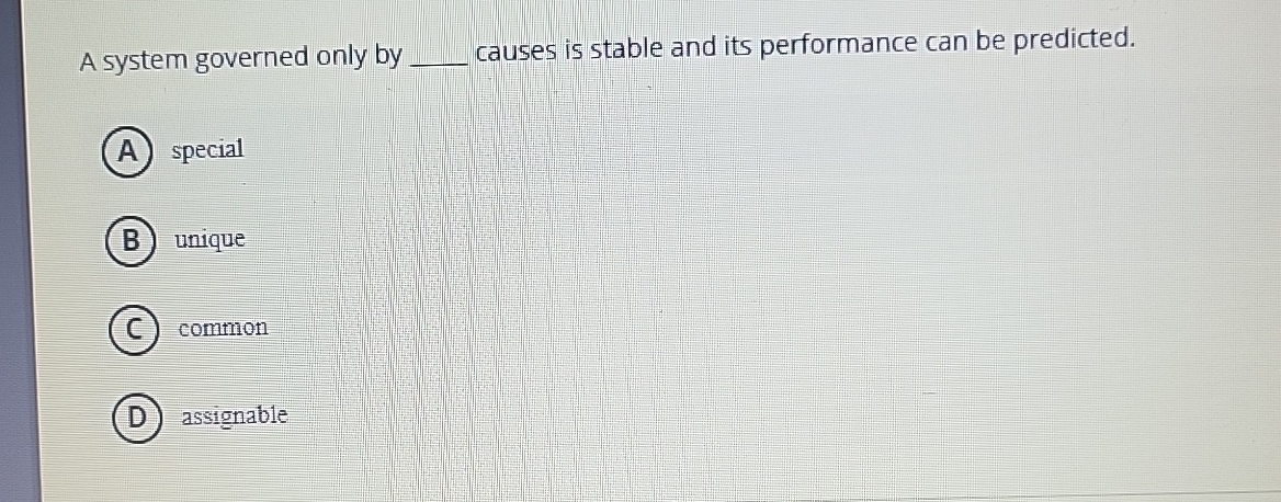  A system governed only by q, causes is stable and its