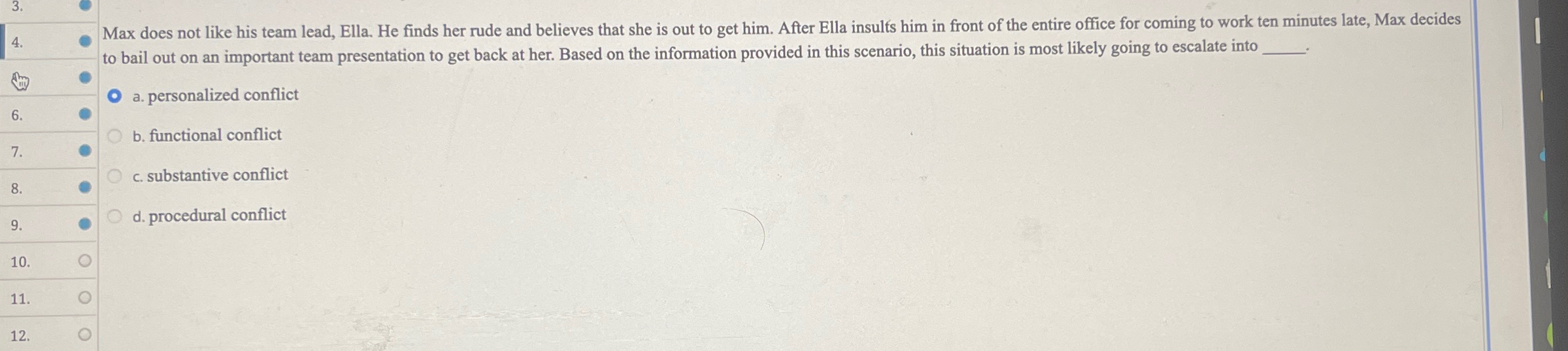  Max does not like his team lead, Ella. He finds her