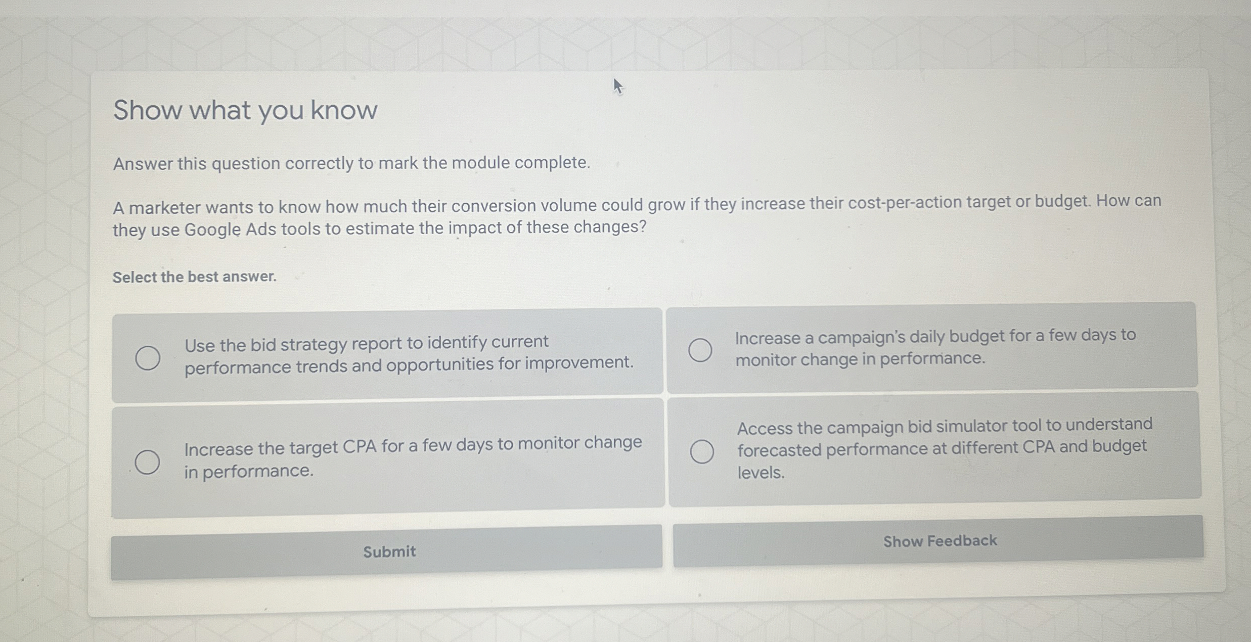  Show what you know Answer this question correctly to mark the