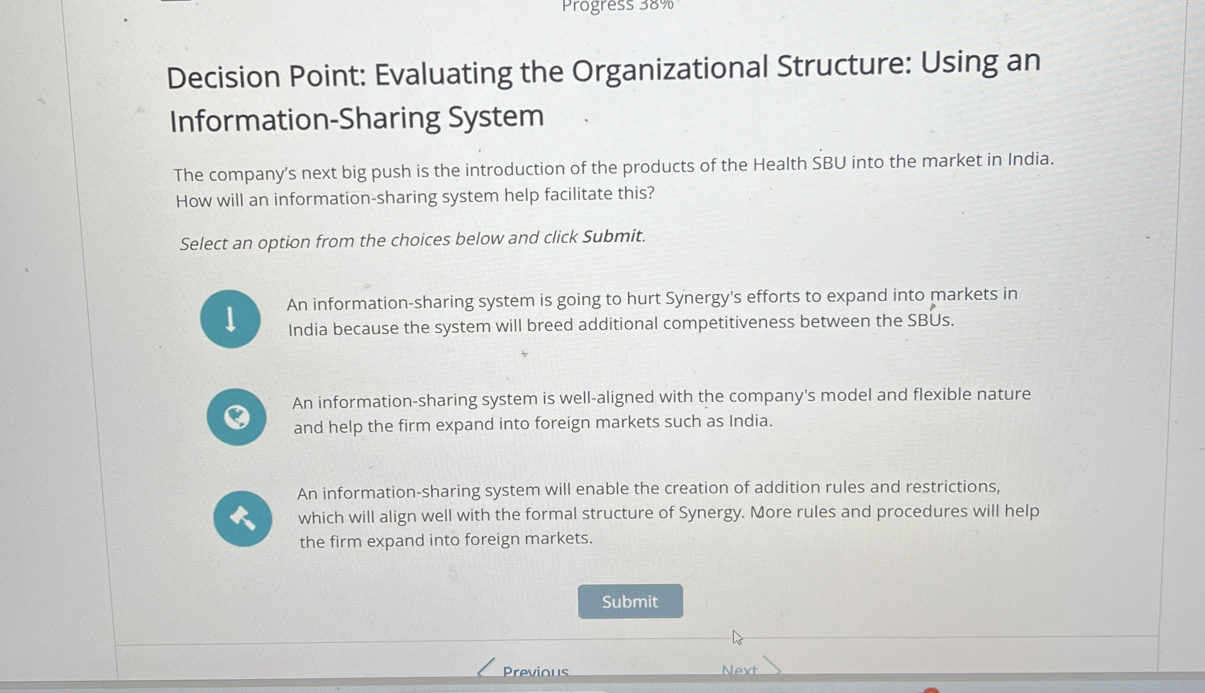  Progress 38% Decision Point: Evaluating the Organizational Structure: Using an Information-Sharing