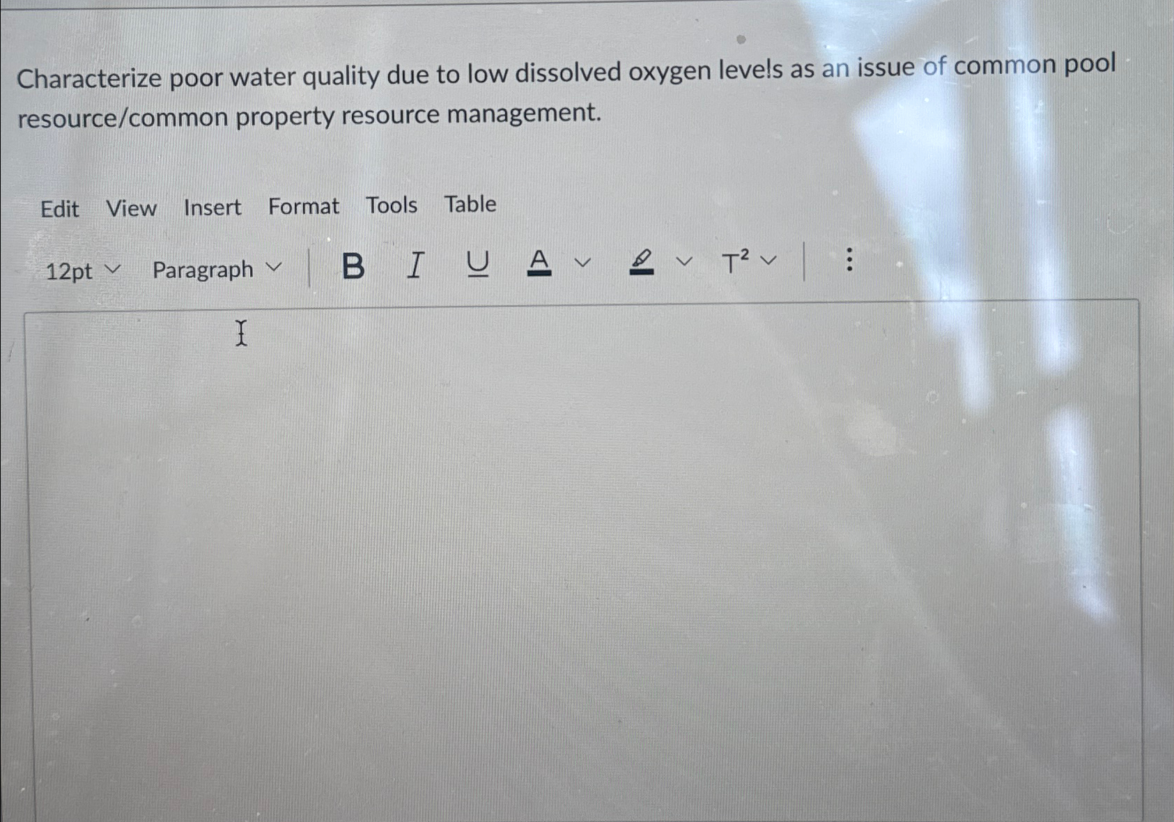  Characterize poor water quality due to low dissolved oxygen levels as