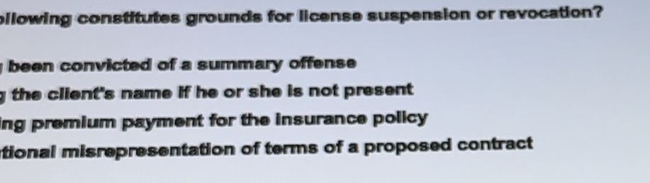  ollowing constitutes grounds for llcense suspension or revocation? been convicted of
