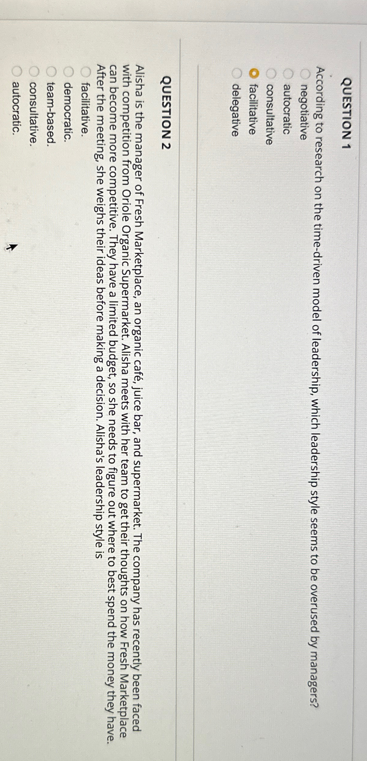  QUESTION 1 According to research on the time-driven model of leadership,