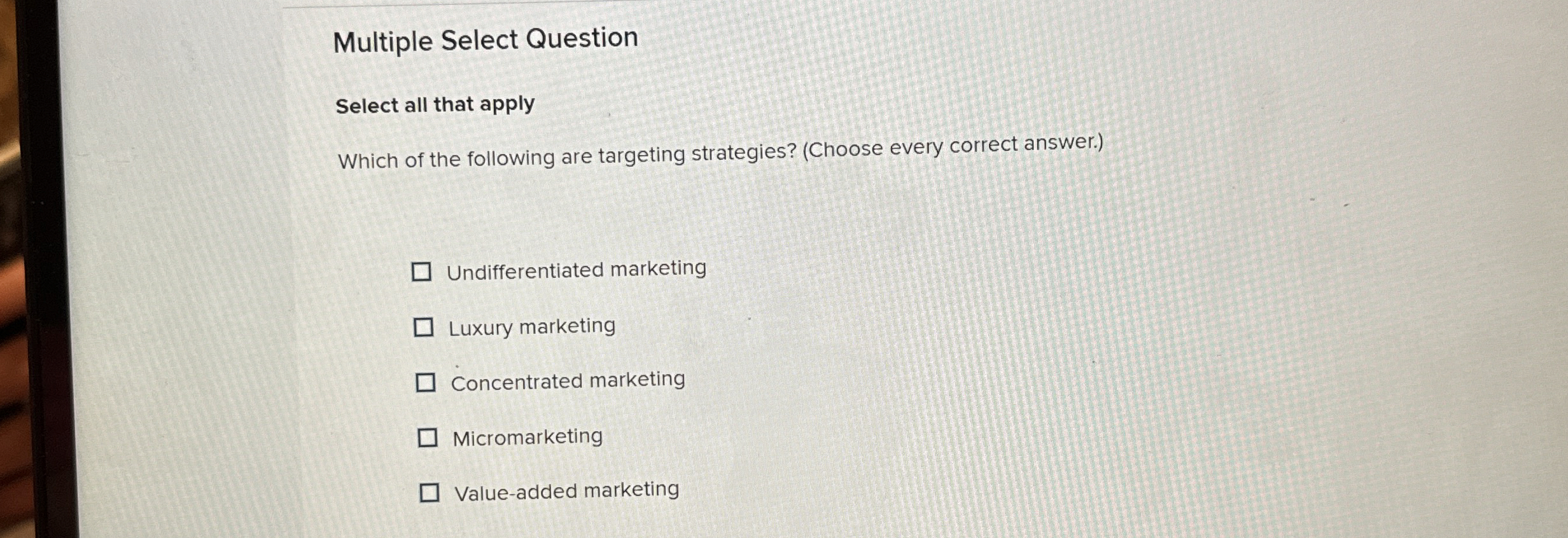  Multiple Select Question Select all that apply Which of the following