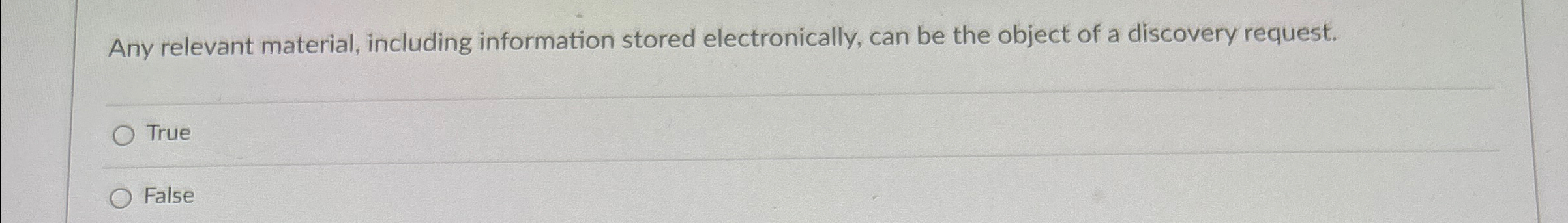  Any relevant material, including information stored electronically, can be the object