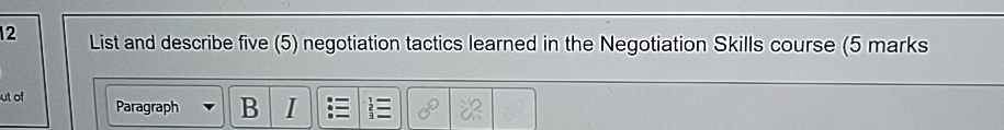  12 List and describe five (5) negotiation tactics learned in the