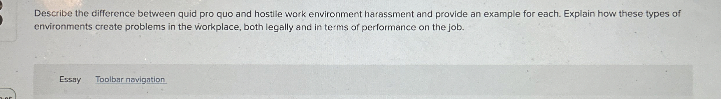  Describe the difference between quid pro quo and hostile work environment