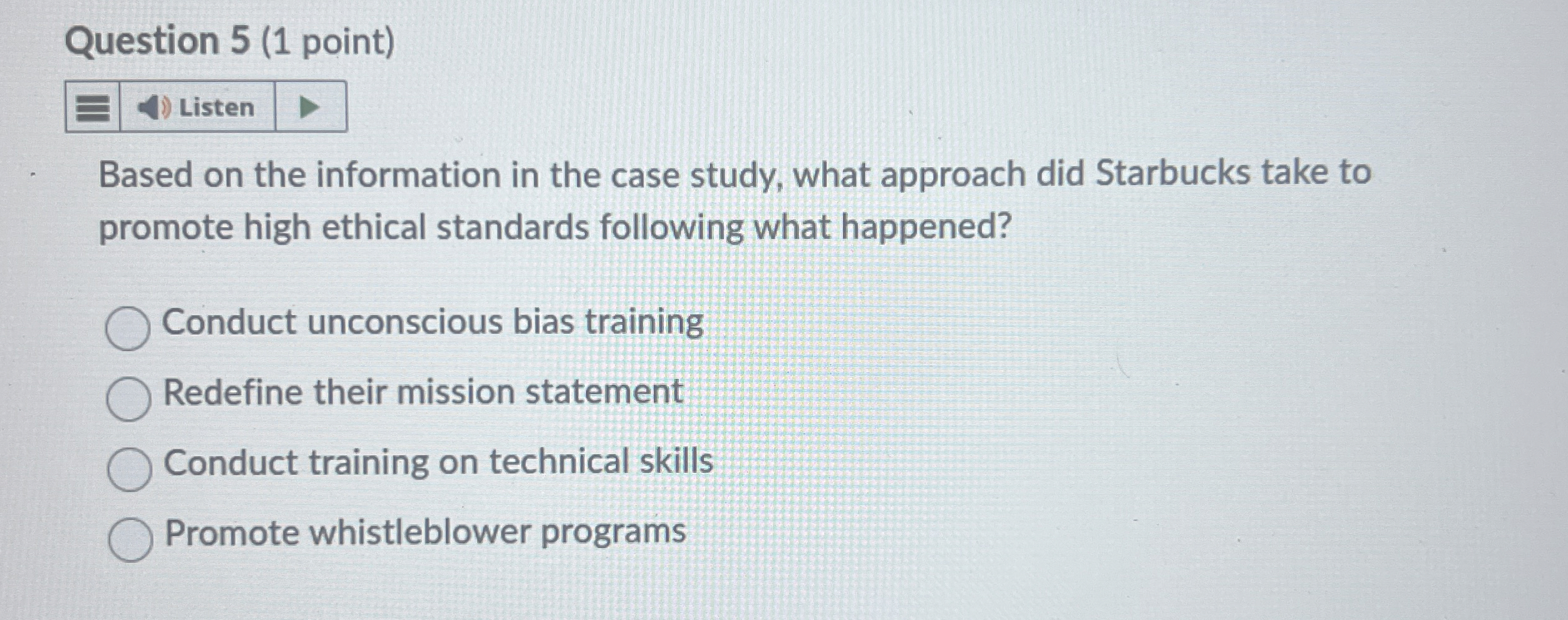  Question 5(1 point) Listen Based on the information in the case