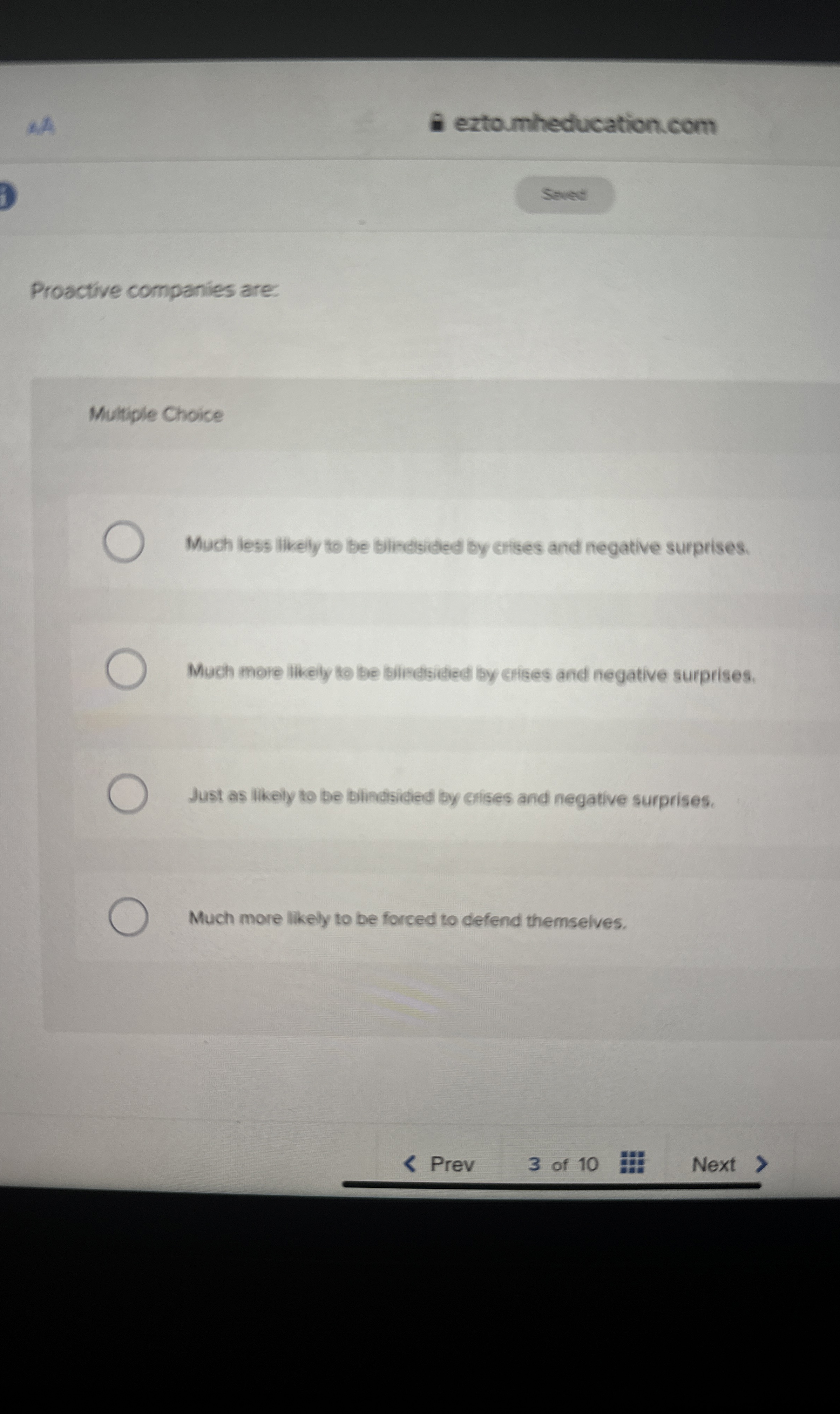  eztomheducation com Proactive companies are: Multiple Choice Much less likely to