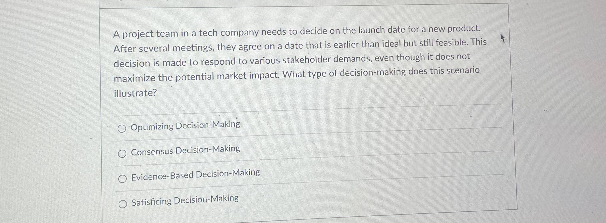  A project team in a tech company needs to decide on
