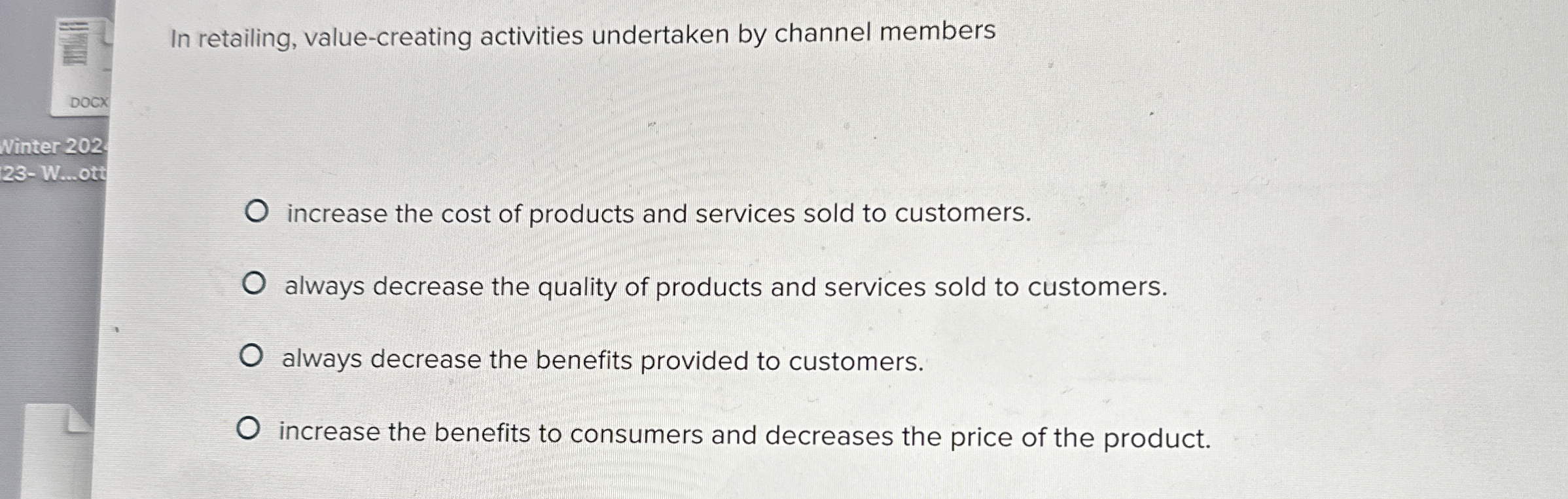  Which value-creating activity performed by retailers is particularly advantageous for consumers