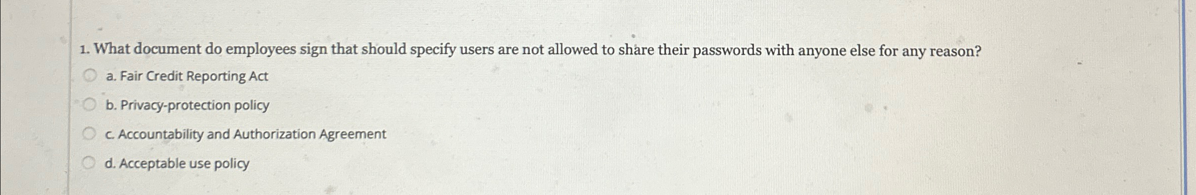  What document do employees sign that should specify users are not