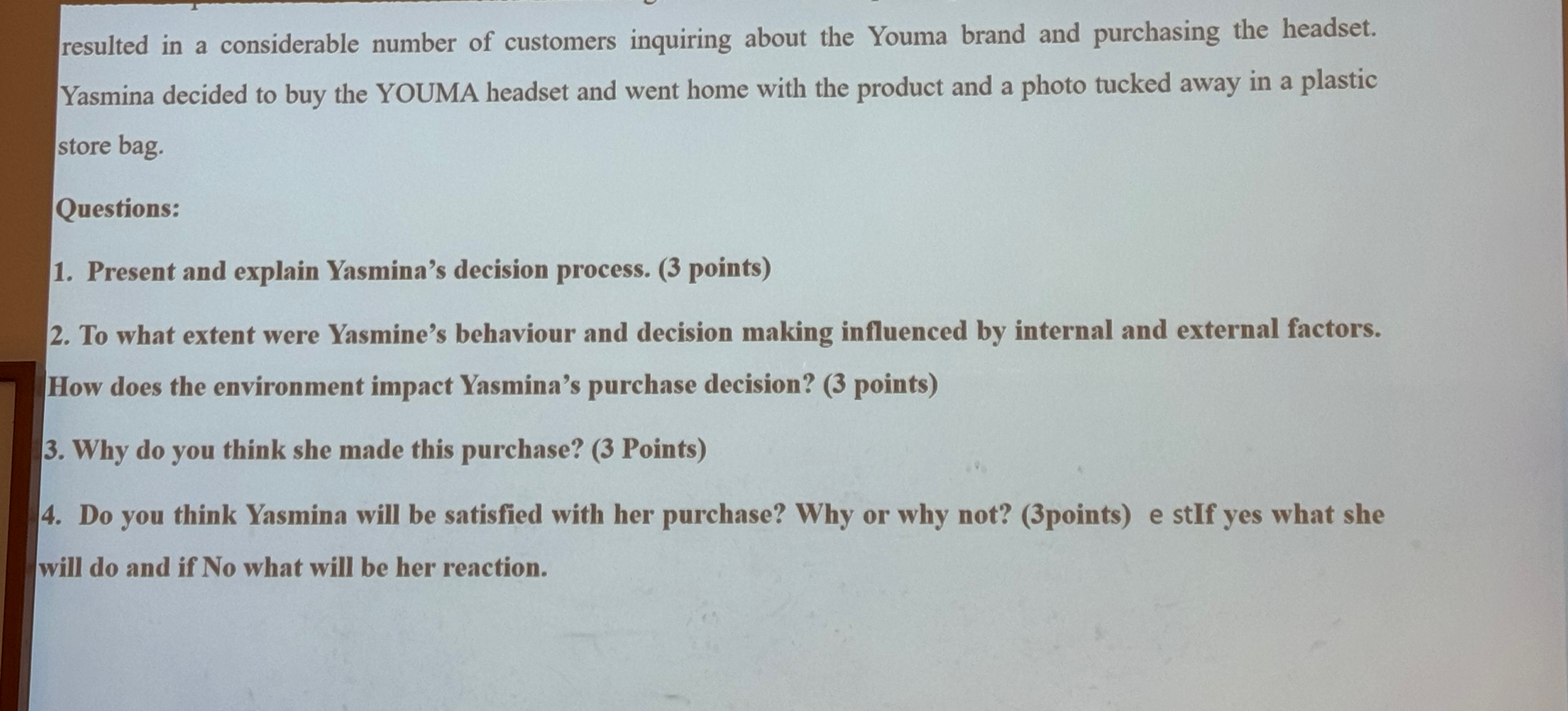  PART 3- Case study (12 Points) Yasmina entered the new Store