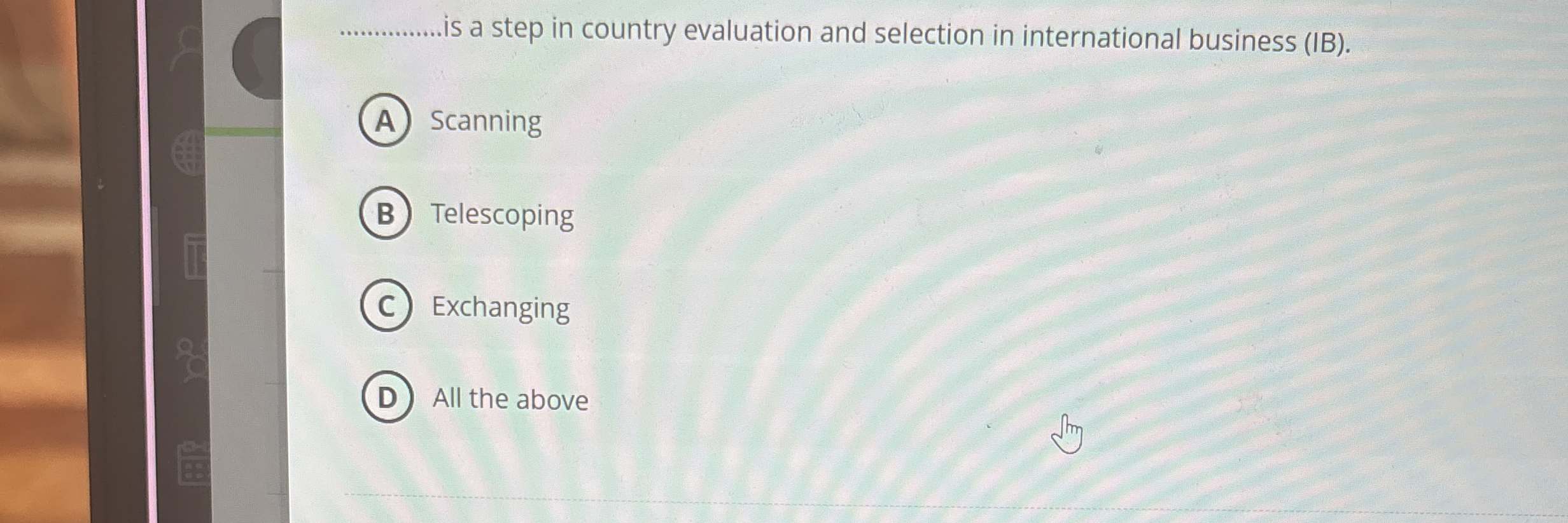  q, is a step in country evaluation and selection in international
