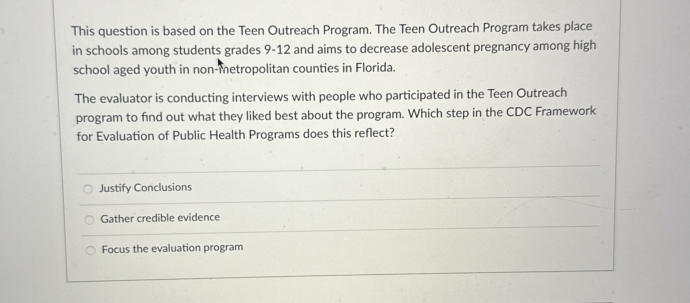  This question is based on the Teen Outreach Program. The Teen