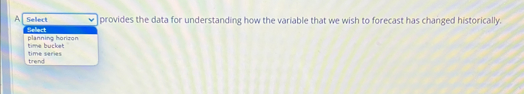  A ____ provides the data for understanding how the variable that