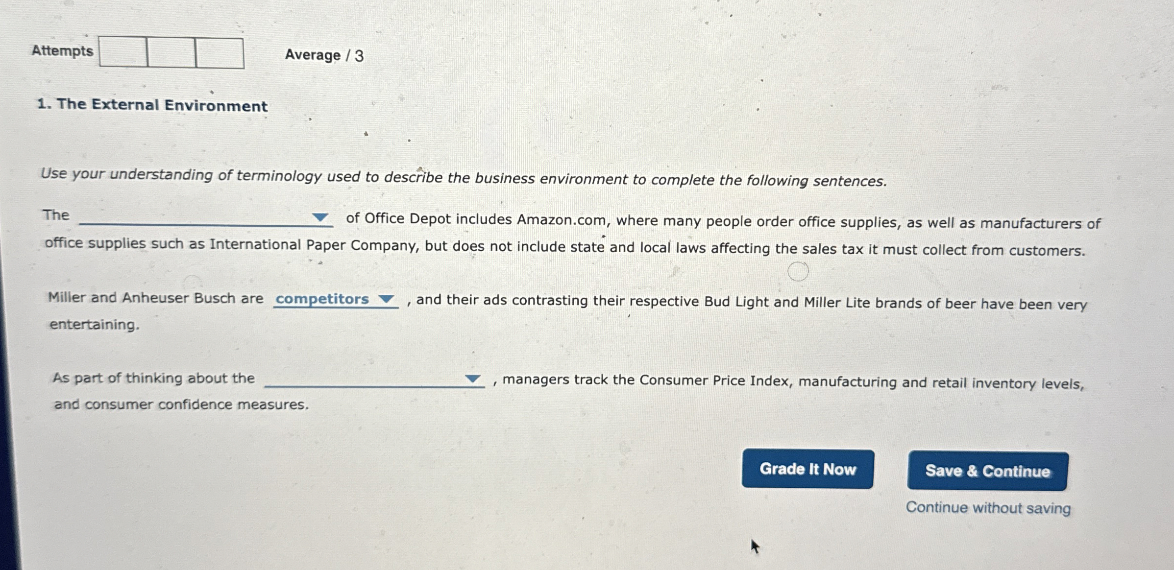  Attempts Average /3 The External Environment Use your understanding of terminology