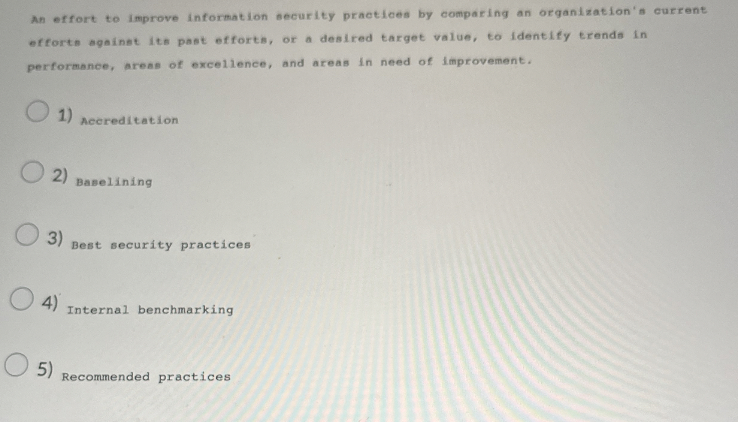  An effort to improve information security practlces by comparing an organization's