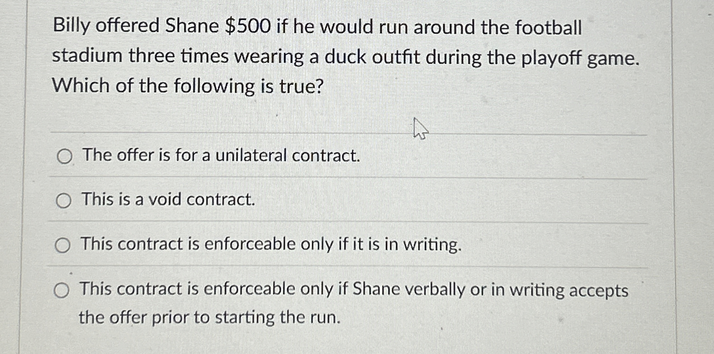  Billy offered Shane $500 if he would run around the football