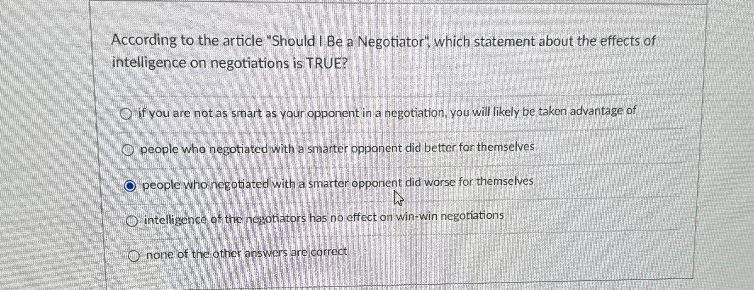  According to the article "Should I Be a Negotiator", which statement