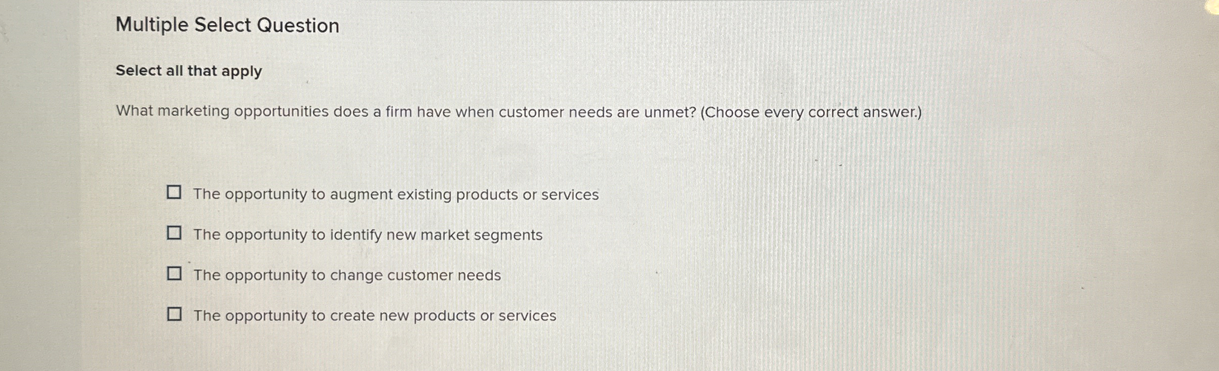  Multiple Select Question Select all that apply What marketing opportunities does