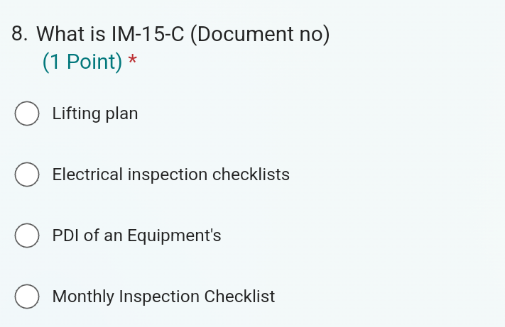  What is IM-15-C (Document no) (1 Point)* Lifting plan Electrical inspection
