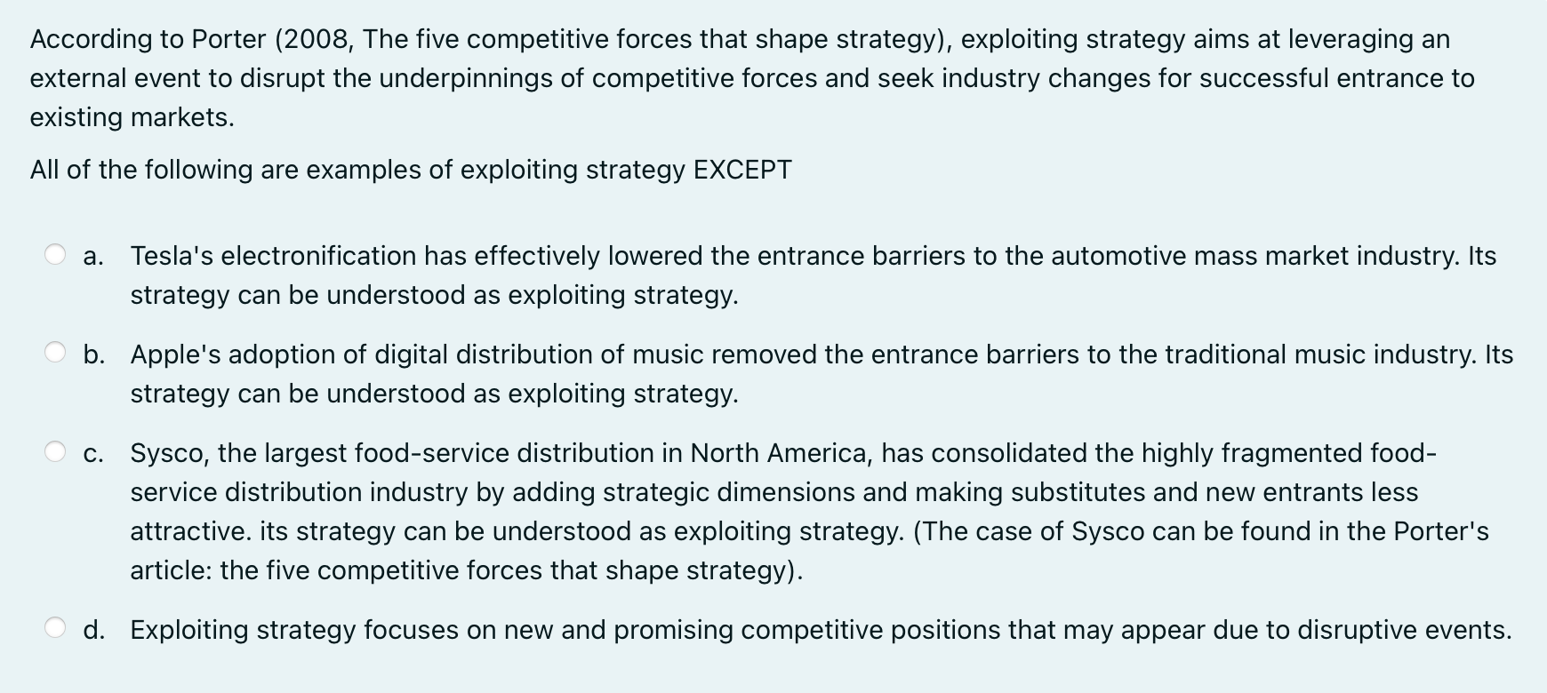  According to Porter (2008, The five competitive forces that shape strategy),