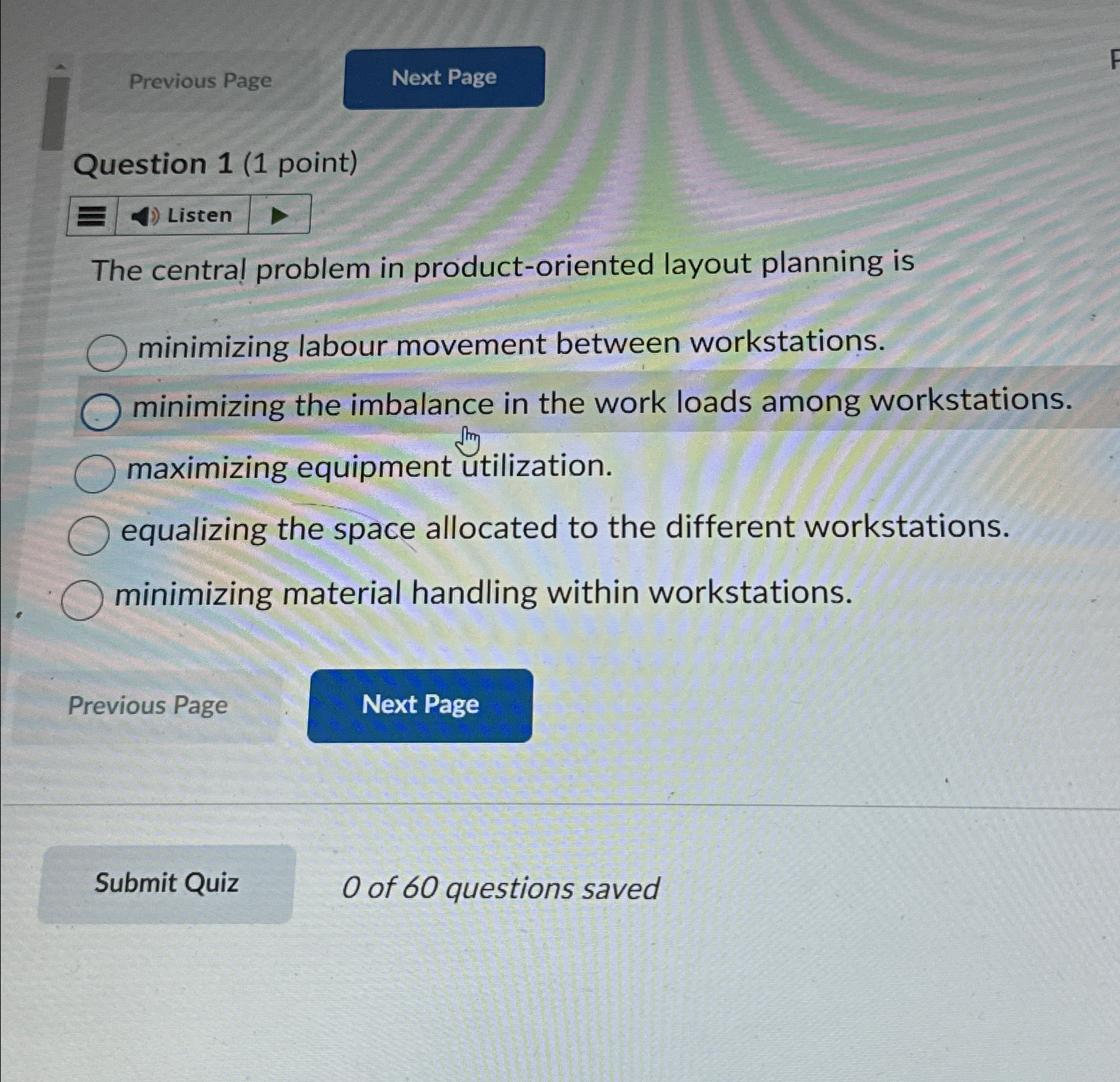  Previous Page Question 1(1 point) Listen The central problem in product-oriented