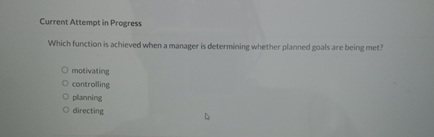  Current Attempt in Progress Which function is achieved when a manager
